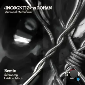 Rohan (IT) & INCØGNITØ - Antisocial MuthaFuka (2025)