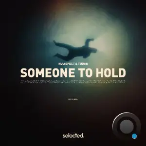 Nu Aspect & Tudor - Someone to Hold (2025)