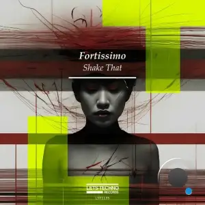Fortissimo - Shake That (2025)
