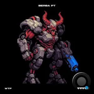 Berba PT - Wtf (2025)
