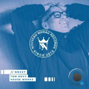 Tom Novy - House Works (2025)