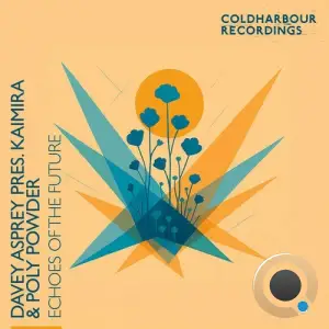Davey Asprey Pres. Kaimira & Poly Powder - Echoes Of The Future (2025)