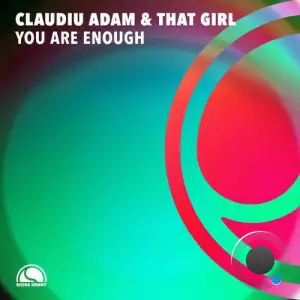 Claudiu Adam & That Girl - You Are Enough (2025)