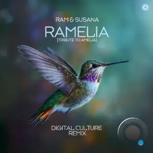 Ram & Susana - Ramelia (Tribute To Amelia) (Digital Culture Remix) (2025)