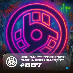 Bobina - Russia Goes Clubbing 887 (2025-10-17)