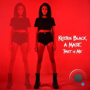 Kristen Black & A-mase - Part of Me (2025)