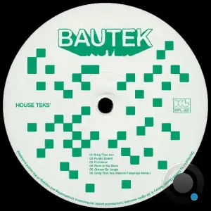 Bautek - House Teks' (2025)