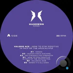 Valerie Ace - How to Stay Positive in Face of the Apocalypse (2025)