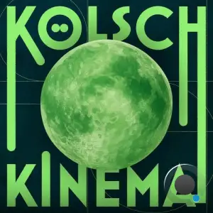Kolsch - Kinema (2025)