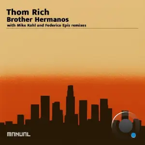Thom Rich - Brother Hermanos (2025)