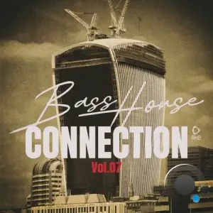 Bass House Connection, Vol.07 (2025)