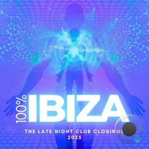 100% Ibiza (The Late Night Club Closings 2025) (2025)