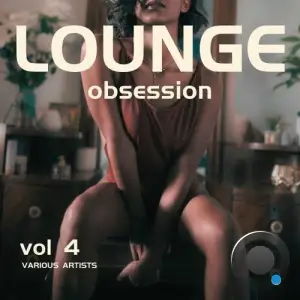 Lounge Obsession, Vol. 4 (2025)