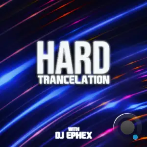 Dj Ephex - Hard Trancelation 164 (2025-10-17)