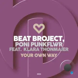 Beat Broject and Poni PunkFlwr feat. Klara Thonmaier - Your Own Way (2025)