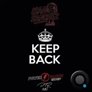 Isaac Sanchez - Keep Back (2025)