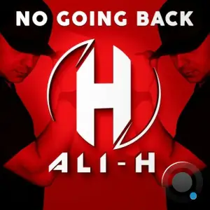 Ali-H - No Going Back (2025)
