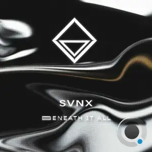 SVNX - Beneath It All (2025)