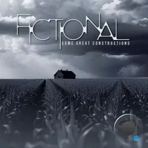 Fictional - Some Great Constructions (2025)