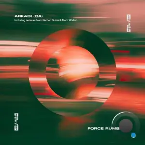 Arkadi (CA) - Force Rumbling (2025)