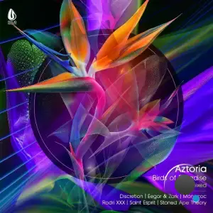 Aztoria - Birds of Paradise Remixed (2025)