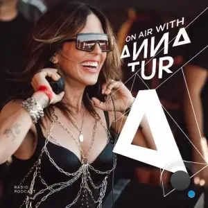 Anna Tur - On Air 269 (2025-10-18)