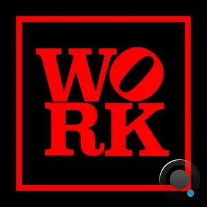 Skytech, Kevin Mckay, R3hab, Fideles, Pupa Nas T, Denise Belfon - Work (2025)