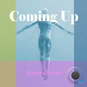 Roger Bonner - Coming Up (2025)