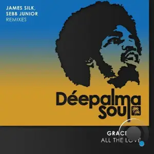 Grace Kim - All the Love (James Silk x Sebb Junior Remixes) (2025)