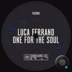 Luca Ferrand - One For The Soul (2025)