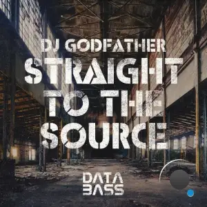 DJ Godfather - Straight To The Source (2025)