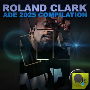 Roland Clark - ADE  Compilation 2025 (2025)