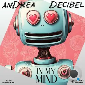 Andrea Decibel - In My Mind (2025)