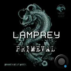 Lamprey - Primeval (Broken Beat Mixes) (2025)