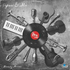 The 17th Cipher And Numbz Music - You & Me (2025)