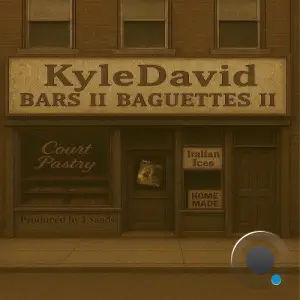 Kyle David X J Sands - Bars II Baguettes II (2025)