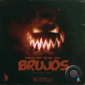 Kingdom Kome Che Uno And Ruen - Brujos: Season Two (2025)