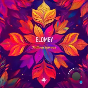 Elomey & Cosmicleaf - Falling Leaves (2025)