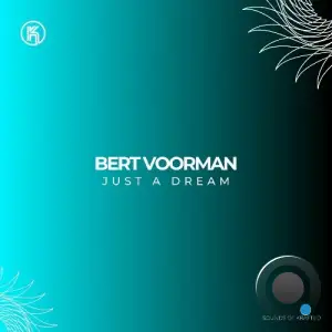 Bert Voorman - Just a Dream (2025)