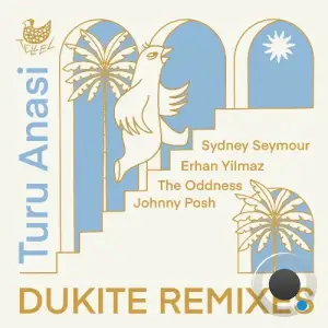 Turu Anasi - Dukite Remixes (2025)