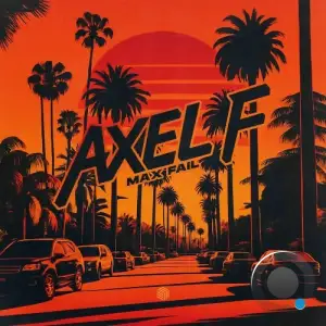 Max Fail - Axel F (2025)