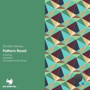 Secretly Famous - Pattern Reset (2025)