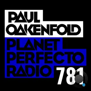Paul Oakenfold - Planet Perfecto 781 (2025-10-20)