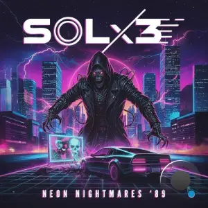 SOLx3 - Neon Nightmares '89 (2025)