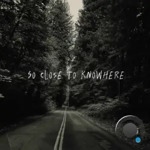 Parnell feat. Amoz - So Close To Knowhere (2025)