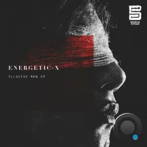 Energetic-X - Illusive Men (2025)