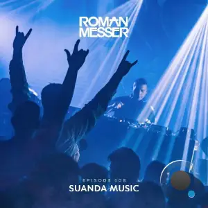 Roman Messer - Suanda Music 508 (2025-10-21)