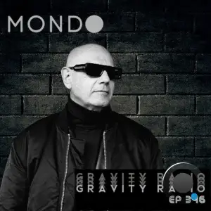 Mondo - Gravity Radio 346 (2025-10-22)