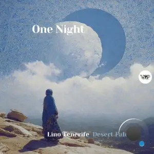 Lino Tenerife & Desert Falcon - One Night (2025)