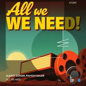 Alexey Sonar, Ramon Daler - All We Need (2025)